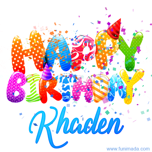 Happy Birthday Khaden - Creative Personalized GIF With Name