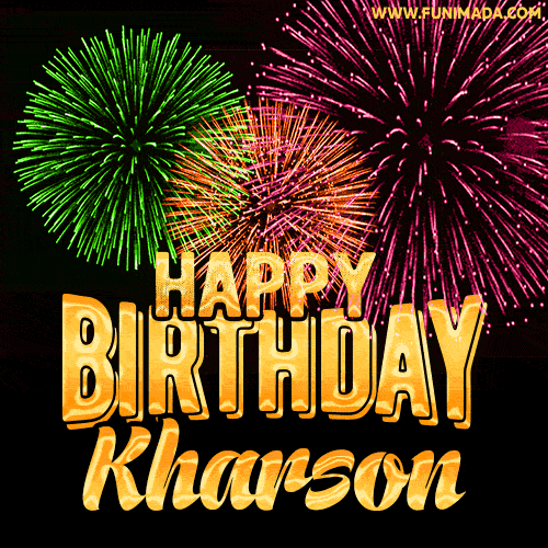Wishing You A Happy Birthday, Kharson! Best fireworks GIF animated greeting card.