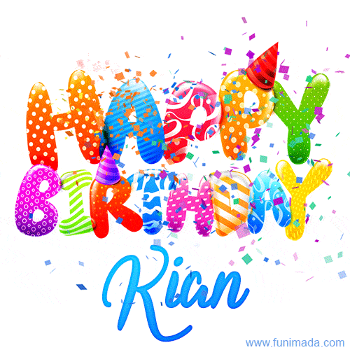 Happy Birthday Kian - Creative Personalized GIF With Name