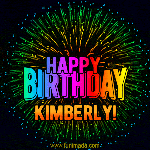 New Bursting with Colors Happy Birthday Kimberly GIF and Video with Music