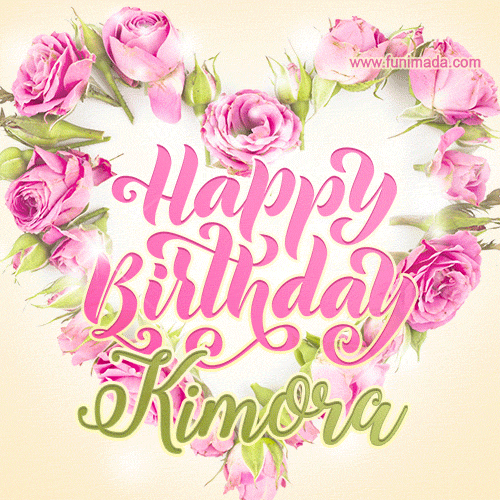 Pink rose heart shaped bouquet - Happy Birthday Card for Kimora