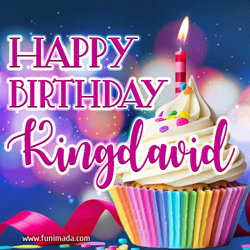 Happy Birthday Kingdavid - Lovely Animated GIF