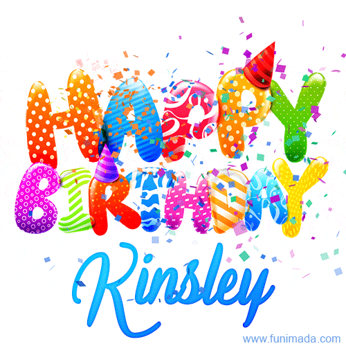 Happy Birthday Kinsley - Creative Personalized GIF With Name