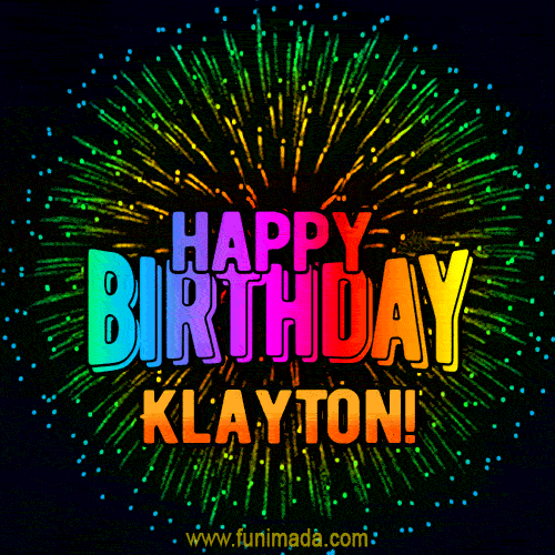 New Bursting with Colors Happy Birthday Klayton GIF and Video with Music