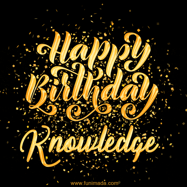 Happy Birthday Card for Knowledge - Download GIF and Send for Free