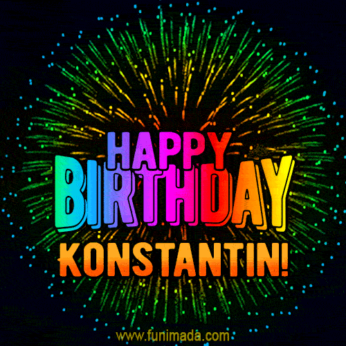 New Bursting with Colors Happy Birthday Konstantin GIF and Video with Music