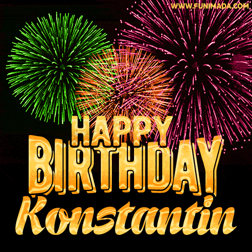 Wishing You A Happy Birthday, Konstantin! Best fireworks GIF animated greeting card.