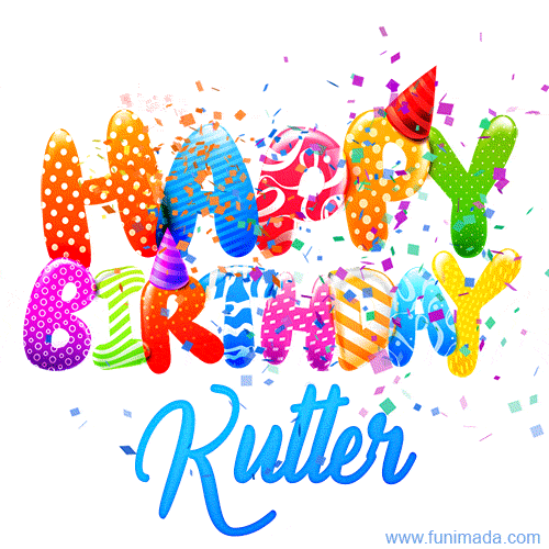 Happy Birthday Kutter - Creative Personalized GIF With Name