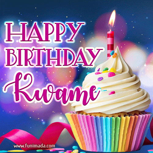 Happy Birthday Kwame - Lovely Animated GIF
