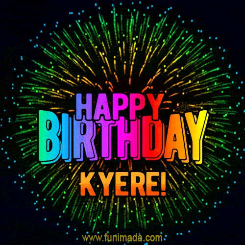 New Bursting with Colors Happy Birthday Kyere GIF and Video with Music