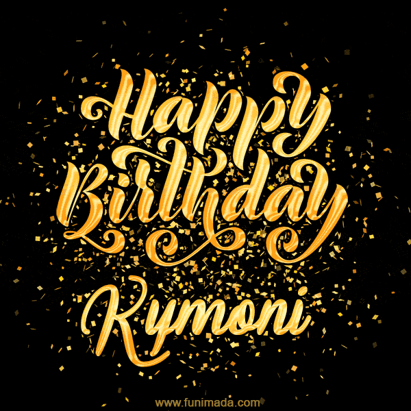 Happy Birthday Card for Kymoni - Download GIF and Send for Free