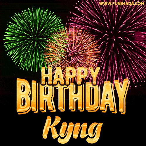 Wishing You A Happy Birthday, Kyng! Best fireworks GIF animated greeting card.