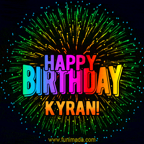 New Bursting with Colors Happy Birthday Kyran GIF and Video with Music