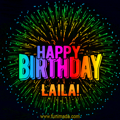 New Bursting with Colors Happy Birthday Laila GIF and Video with Music