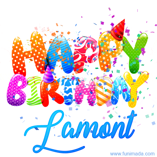Happy Birthday Lamont - Creative Personalized GIF With Name