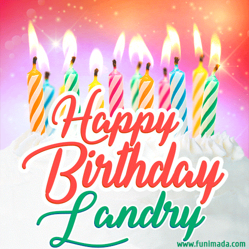 Happy Birthday GIF for Landry with Birthday Cake and Lit Candles