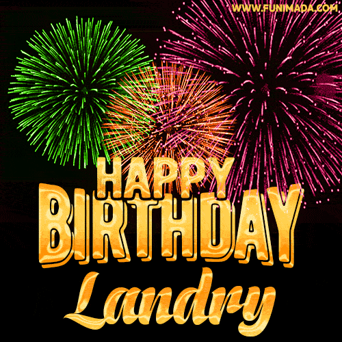 Wishing You A Happy Birthday, Landry! Best fireworks GIF animated greeting card.