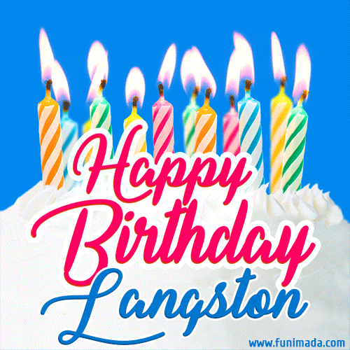 Happy Birthday GIF for Langston with Birthday Cake and Lit Candles