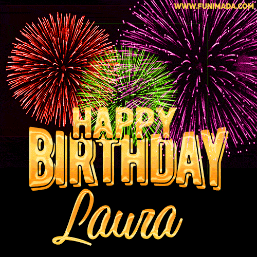 Wishing You A Happy Birthday, Laura! Best fireworks GIF animated greeting card.