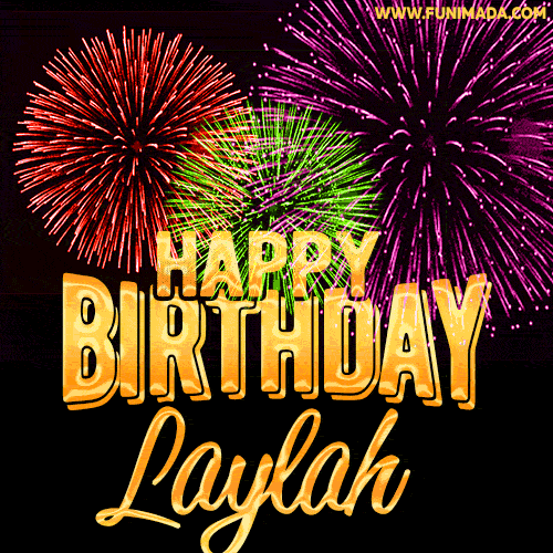 Wishing You A Happy Birthday, Laylah! Best fireworks GIF animated greeting card.