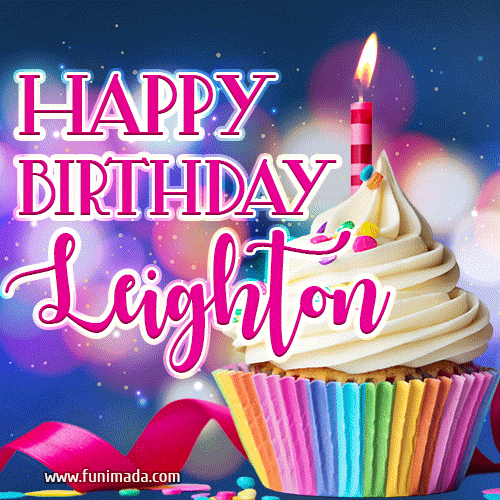 Happy Birthday Leighton - Lovely Animated GIF
