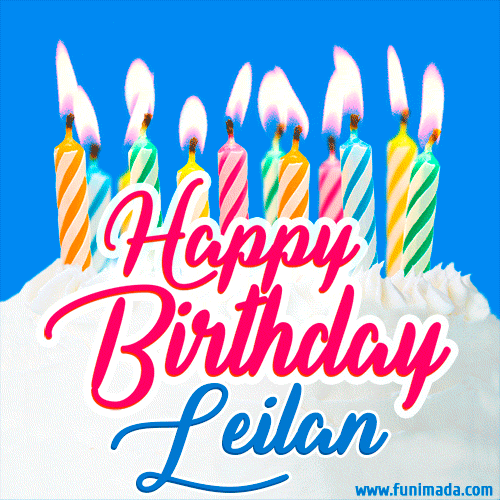 Happy Birthday GIF for Leilan with Birthday Cake and Lit Candles