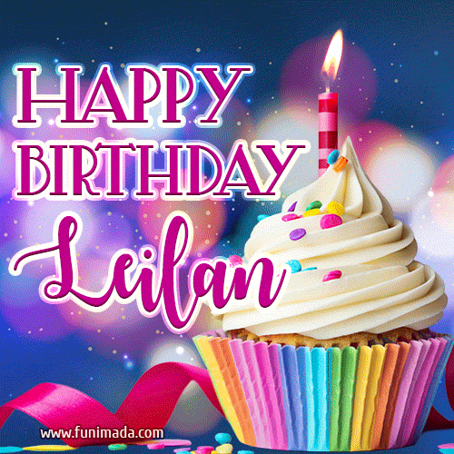Happy Birthday Leilan - Lovely Animated GIF