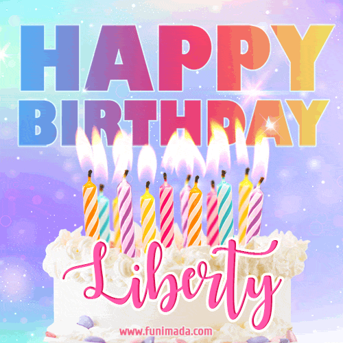 Animated Happy Birthday Cake with Name Liberty and Burning Candles