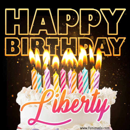 Liberty - Animated Happy Birthday Cake GIF Image for WhatsApp