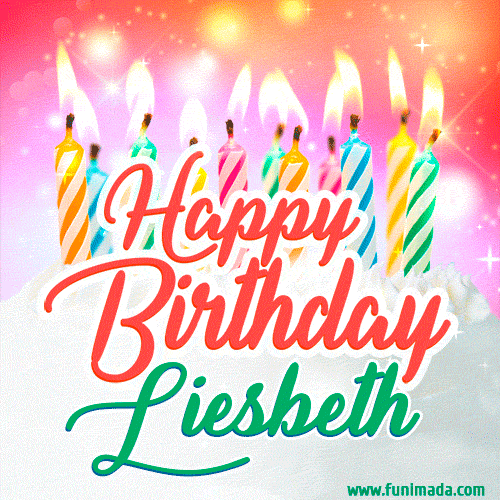 Bright birthday candles with rainbow flames on a cake, alongside the text 'Happy Birthday Liesbeth' in vibrant script in this celebratory animated GIF.