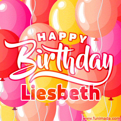 A vibrant name GIF featuring colorful balloons in shades of pink, orange, and yellow with the bold text 'Happy Birthday Liesbeth' in festive fonts, creating a lively birthday vibe.