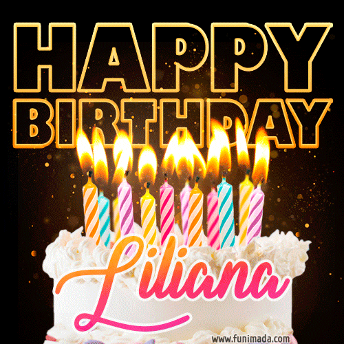 Liliana - Animated Happy Birthday Cake GIF Image for WhatsApp