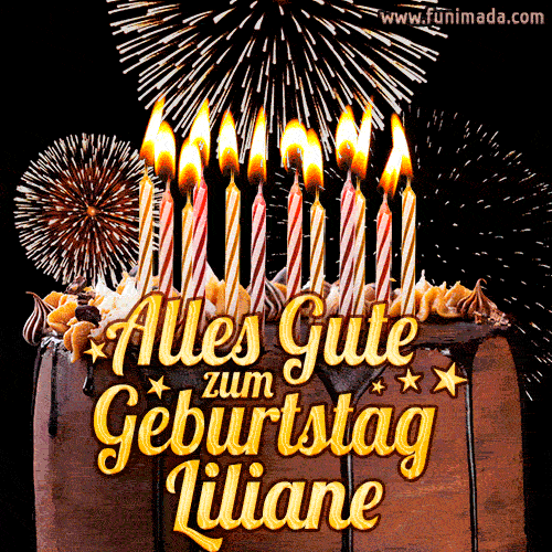 A chocolate birthday cake with glowing candles, the German text 'Alles Gute zum Geburtstag Liliane,' and vibrant fireworks lighting up the background in an animated GIF.