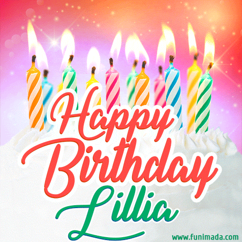 Happy Birthday GIF for Lillia with Birthday Cake and Lit Candles — Download  on 