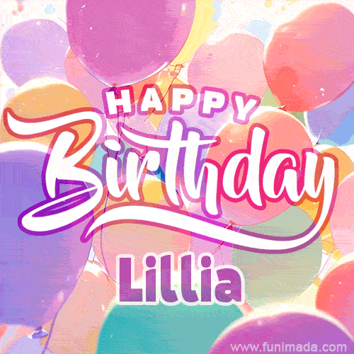 A vibrant name GIF featuring colorful balloons in shades of pink, orange, and yellow with the bold text 'Happy Birthday Lillia' in festive fonts, creating a lively birthday vibe.
