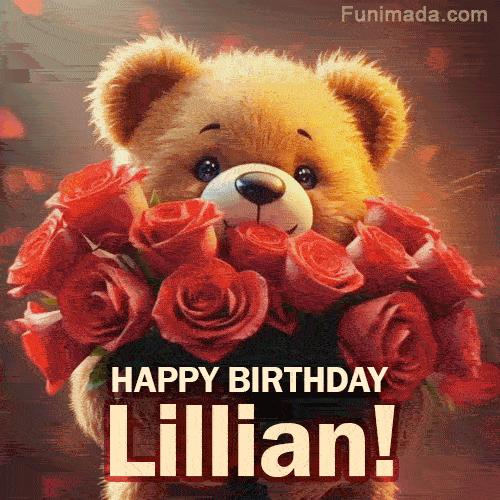 Cinematic style cute animated teddy bear with charming features holding a large bouquet of red roses, the words say 'Happy Birthday Lillian' in sans serif font.