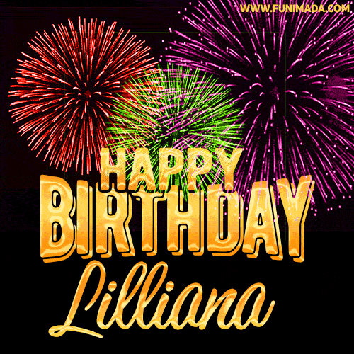 Wishing You A Happy Birthday, Lilliana! Best fireworks GIF animated greeting card.