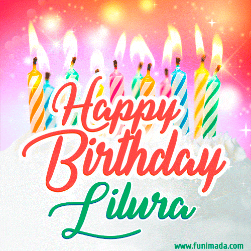 Happy Birthday GIF for Lilura with Birthday Cake and Lit Candles