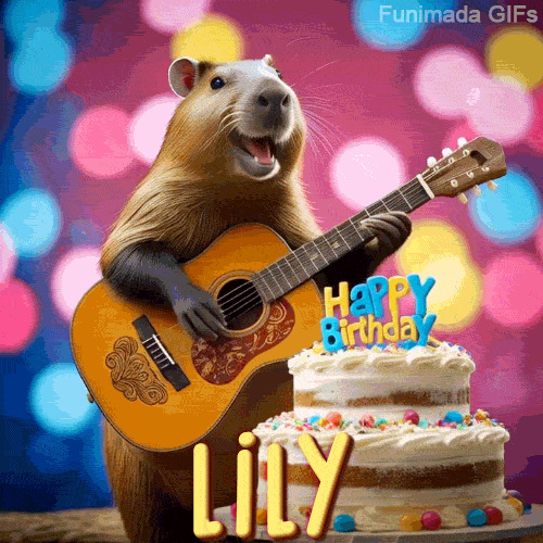 Animated birthday GIF showing a capybara playing guitar and singing beside a birthday cake with the name Lily in large letters and colorful bokeh lights in the background.