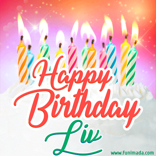 Happy Birthday GIF for Liv with Birthday Cake and Lit Candles