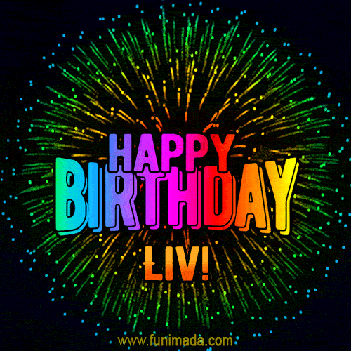 New Bursting with Colors Happy Birthday Liv GIF and Video with Music