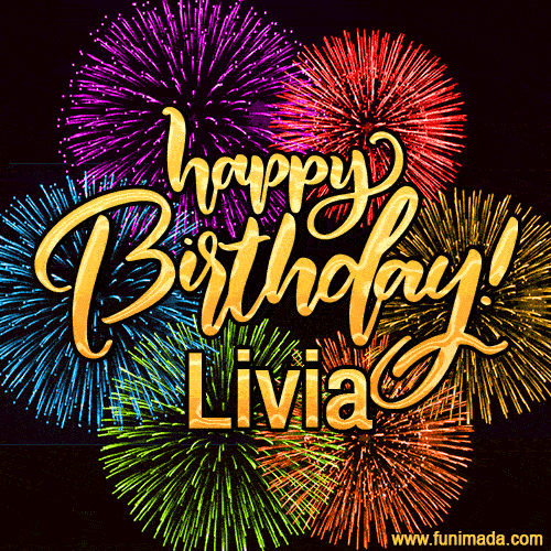 Happy Birthday, Livia! Celebrate with joy, colorful fireworks, and unforgettable moments. Cheers!