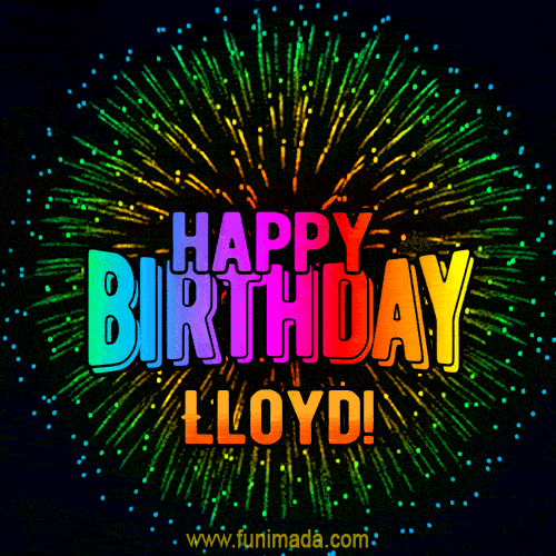 New Bursting with Colors Happy Birthday Lloyd GIF and Video with Music