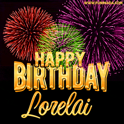 Wishing You A Happy Birthday, Lorelai! Best fireworks GIF animated greeting card.