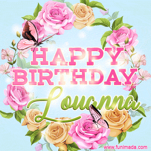 Beautiful Birthday Flowers Card for Louanna with Glitter Animated Butterflies