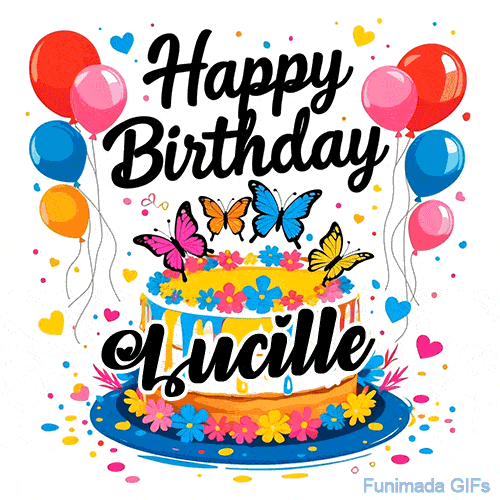 An animated birthday card for Lucille. It features a festive cake with her name, 'Lucille', and colorful butterflies. Floating balloons and hearts complete the joyful scene.