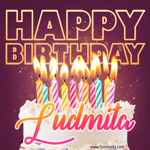 Ludmita - Animated Happy Birthday Cake GIF Image for WhatsApp