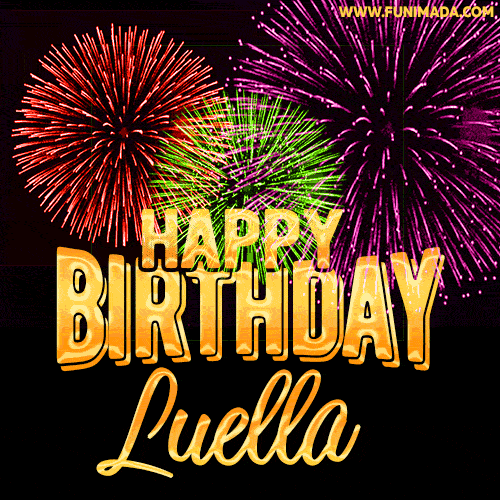 Wishing You A Happy Birthday, Luella! Best fireworks GIF animated greeting card.