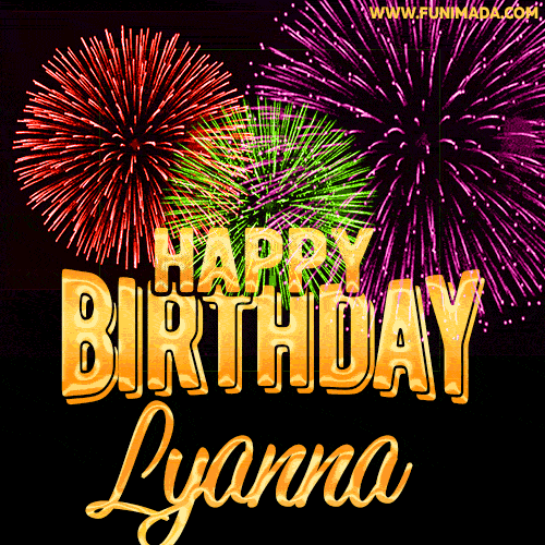 Wishing You A Happy Birthday, Lyanna! Best fireworks GIF animated greeting card.