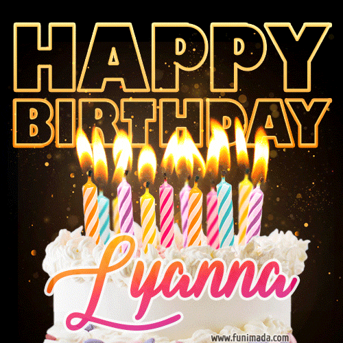 Lyanna - Animated Happy Birthday Cake GIF Image for WhatsApp